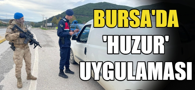 Jandarmadan ‘Huzur’ uygulaması