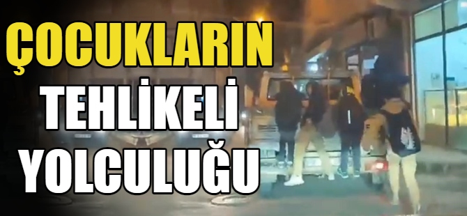 Çocukların tehlikeli yolcuğu