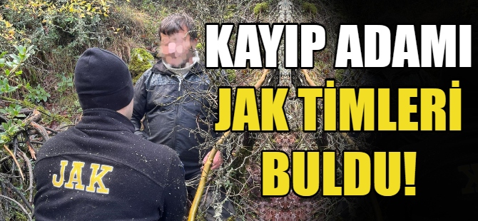 Kayıp adamı JAK timleri buldu