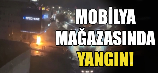 Mobilya mağazasında yangın