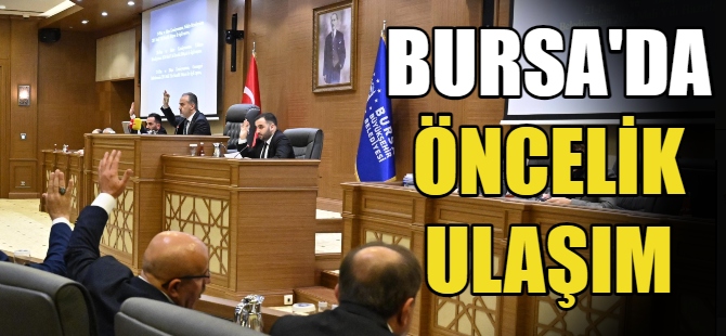 Bursa'da öncelik ulaşım