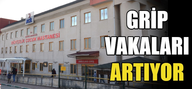 Grip vakaları artıyor