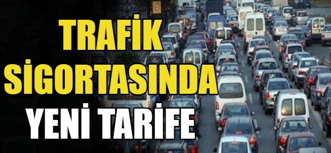 Trafik sigortasında yeni tarife