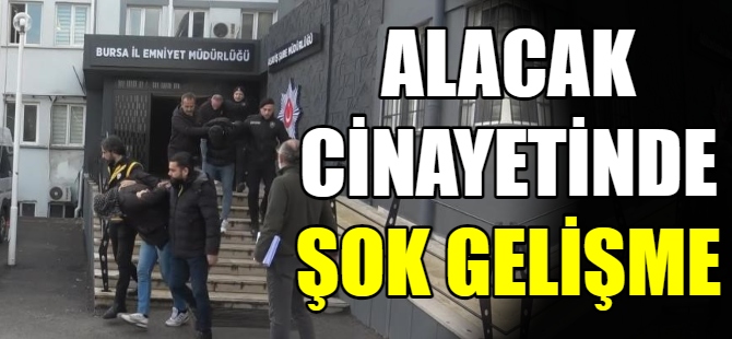 Alacak cinayetinde şok gelişme