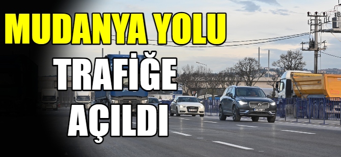 Mudanya Yolu trafiğe açıldı