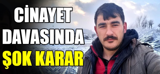 Cinayet davasında şok karar