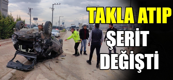 Taklalar atarak karşı şeride geçti