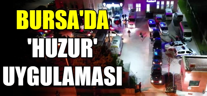 Bursa'da ‘huzur’ uygulaması