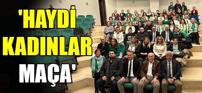 'Haydi Kadınlar Maça'