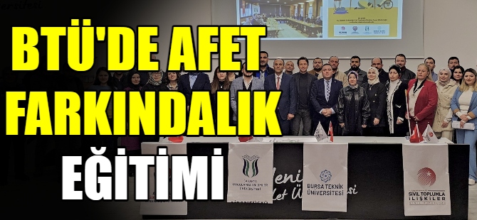 BTÜ’de afet farkındalık eğitimi