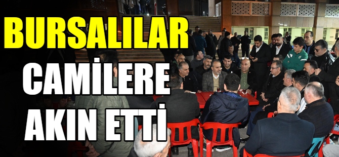 Bursalılar camilere akın etti