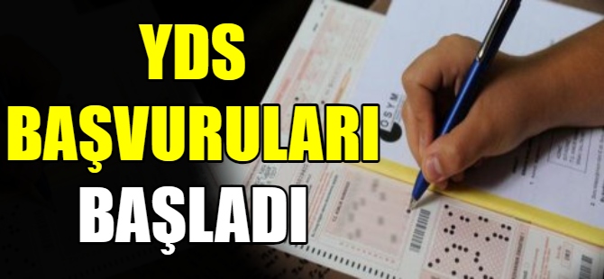 YDS başvuruları başladı