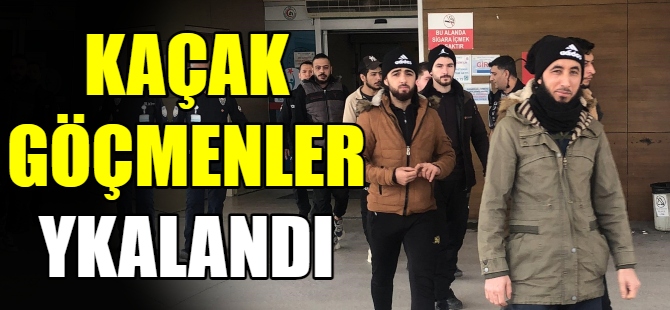 Kaçak göçmenler yakalandı