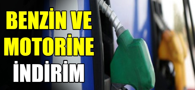 Benzin ve motorine indirim