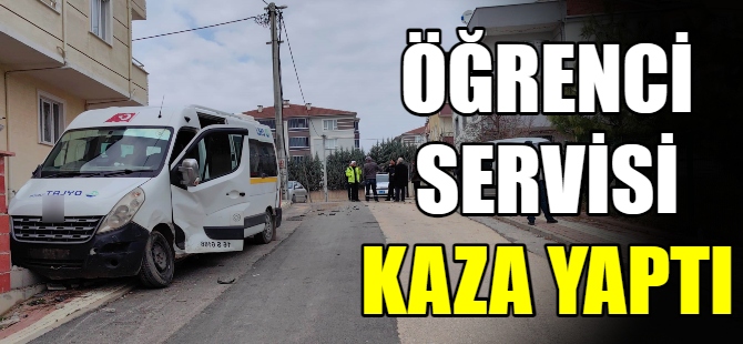 Öğrenci servisi kaza yaptı