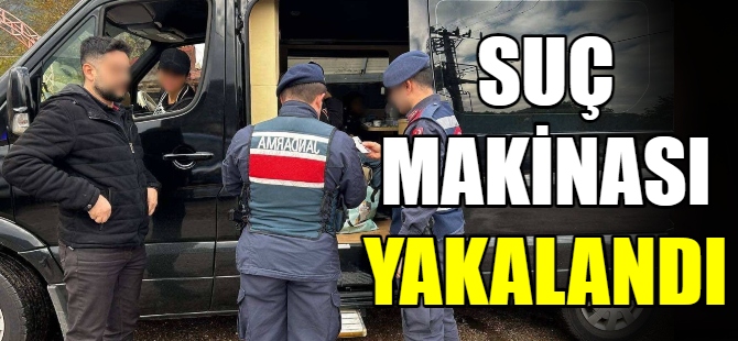 Suç makinası yakalandı