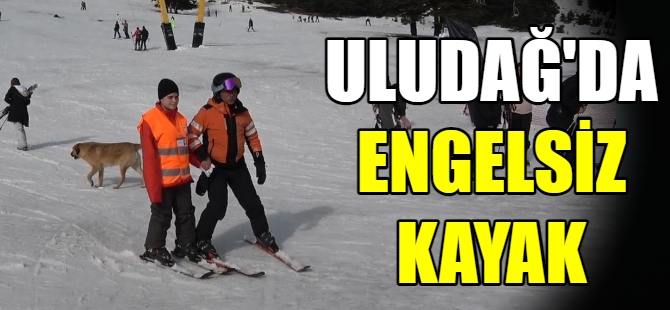 Uludağ’da engelsiz kayak