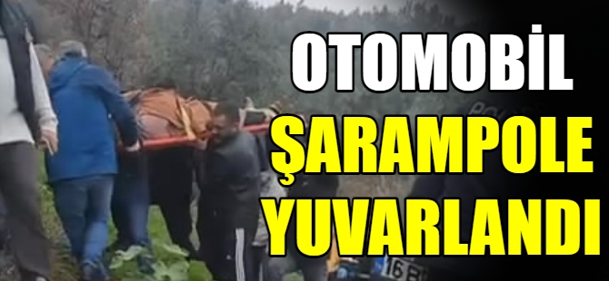 Otomobil şarampole yuvarlandı