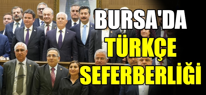 Bursa'da Türkçe seferberliği