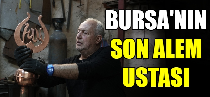 Türkiye’de son 4 ustadan biri