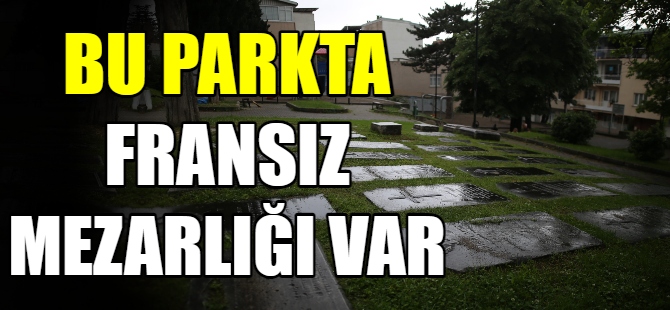 Çocuk parkında Fransız Mezarlığı