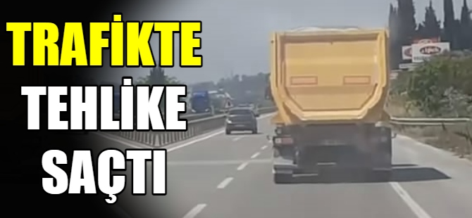 Trafikte tehlike saçtı