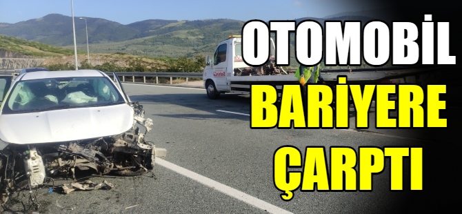 Otomobil bariyerlere çarptı