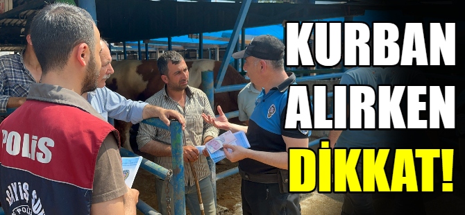 Kurban alırken dikkat