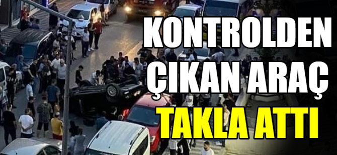 Park halindeki otomobile çarpıp takla attı