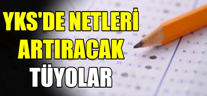 YKS’de netleri artıracak tüyolar