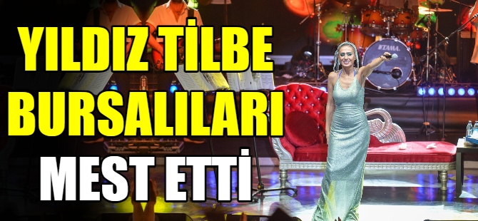 Yıldız Tilbe Bursa'da sahne aldı