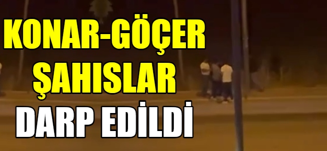 Konar-göçer şahıslar darp edildi