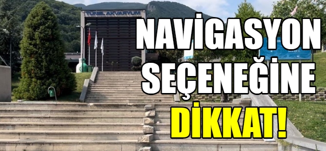 Sürücüler navigasyon seçeceğine dikkat