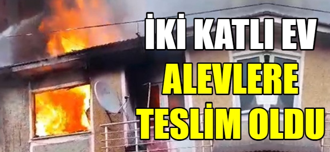 2 katlı evin üst katı alev topuna döndü