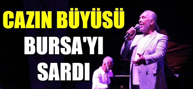 Cazın büyüsü Bursa'yı sardı