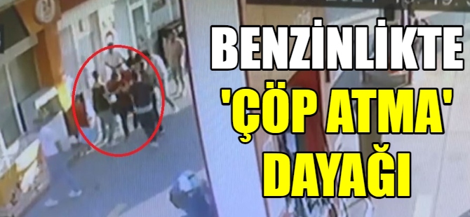 Benzinlikte 'çöp atma' dayağı