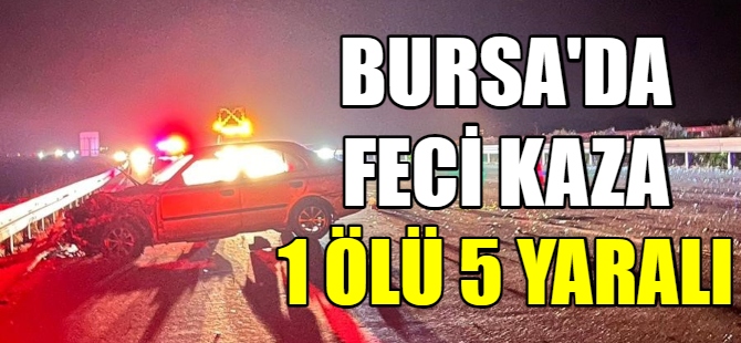 Bursa’da feci kaza