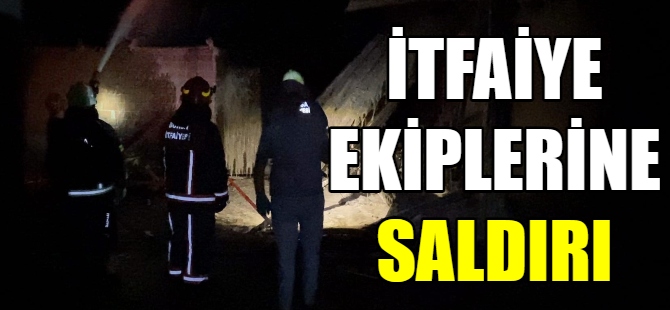 Bursa'da itfaiye ekiplerine saldırı