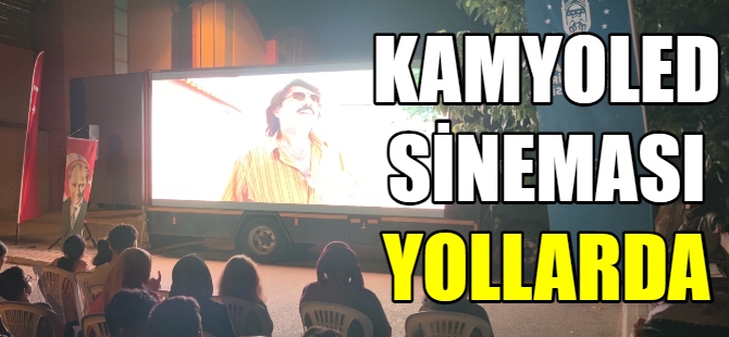 'Kamyoled Sineması' yollarda