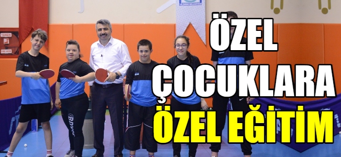 Özel çocuklara özel eğitim