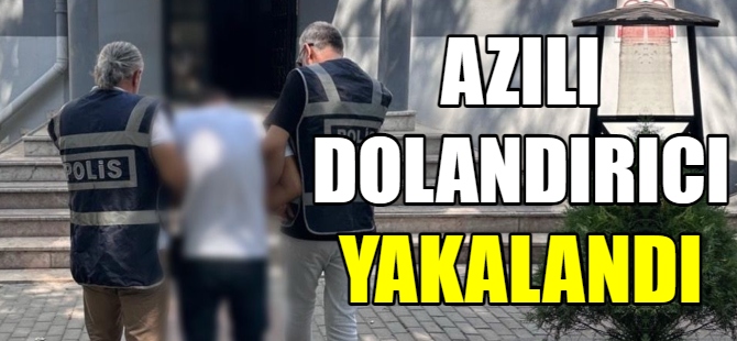 Azılı dolandırıcı Bursa'da yakalandı