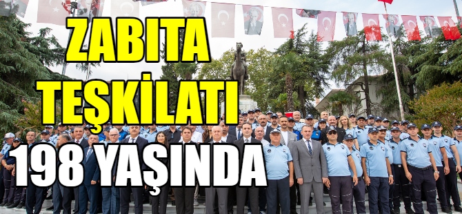 Zabıta Teşkilatı 198. yılını kutluyor