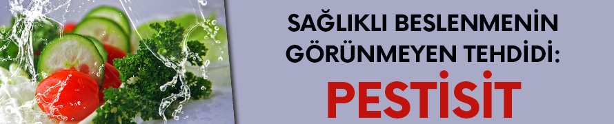 Sağlıklı beslenmenin görünmeyen tehdidi: Pestisit