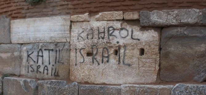 Bursa'da 2400 yıllık surlara 'Katil İsrail' yazdılar