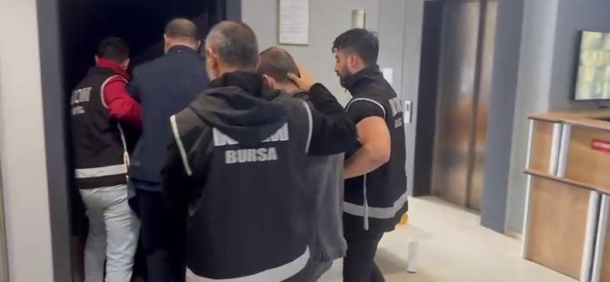 Bursa'da şafak operasyonu! 5 tutuklama