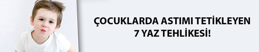Çocuklarda astımı tetikleyen 7 yaz tehlikesi
