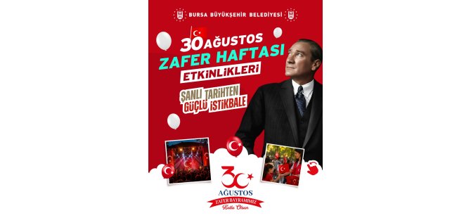 30 Ağustos’ta Büyükşehir’den zafer yürüyüşü ve konser