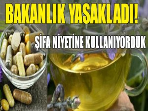 Sağlık Bakanlığı yasakladı