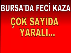 Bursa'da feci kaza