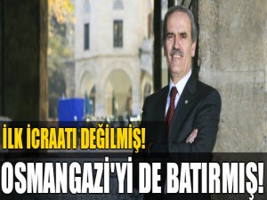 Altepe Osmangazi'yi de batırmış!